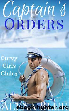 Captain's Orders (Every Curvy Inch Book 3) by Alexa Blue