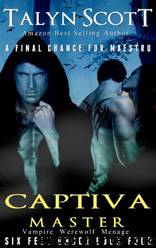 Captiva Master - Vampire Warewolf Menage Six Feet Under Series Book 4) by Talyn Scott