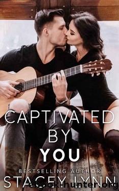 Captivated By You (Love in the Heartland Book 1) by Stacey Lynn