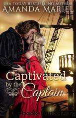Captivated by the Captain by Amanda Mariel