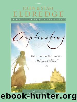 Captivating Heart to Heart Facilitator's Guide by John Eldredge