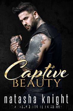 Captive Beauty by Natasha Knight