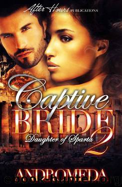 Captive Bride 2; Daughter of Sparta by Andromeda