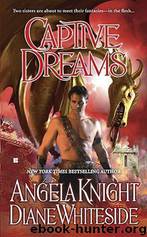 Captive Dreams by Angela Knight & Diane Whiteside