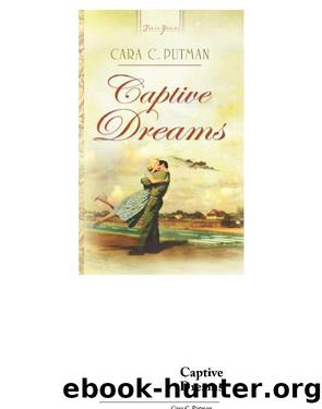 Captive Dreams by Cara C. Putman