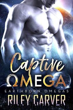 Captive Omega by Riley Carver
