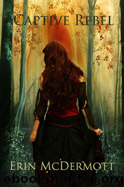 Captive Rebel (The Allegiance Book 1) by McDermott Erin