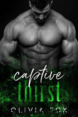 Captive Thirst: Mafia Romance (Rough Redemption Book 4) by Olivia Fox