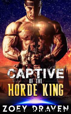 Captive of the Horde King (Horde Kings of Dakkar Book 1) by Zoey Draven