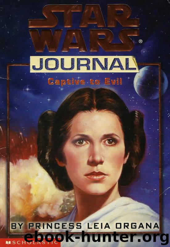 Captive to Evil -Journal by Princess Leia Organa # Jude Watson by Star Wars