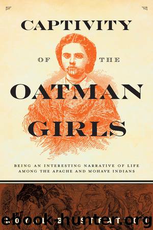 Captivity of the Oatman Girls by Royal B. Stratton