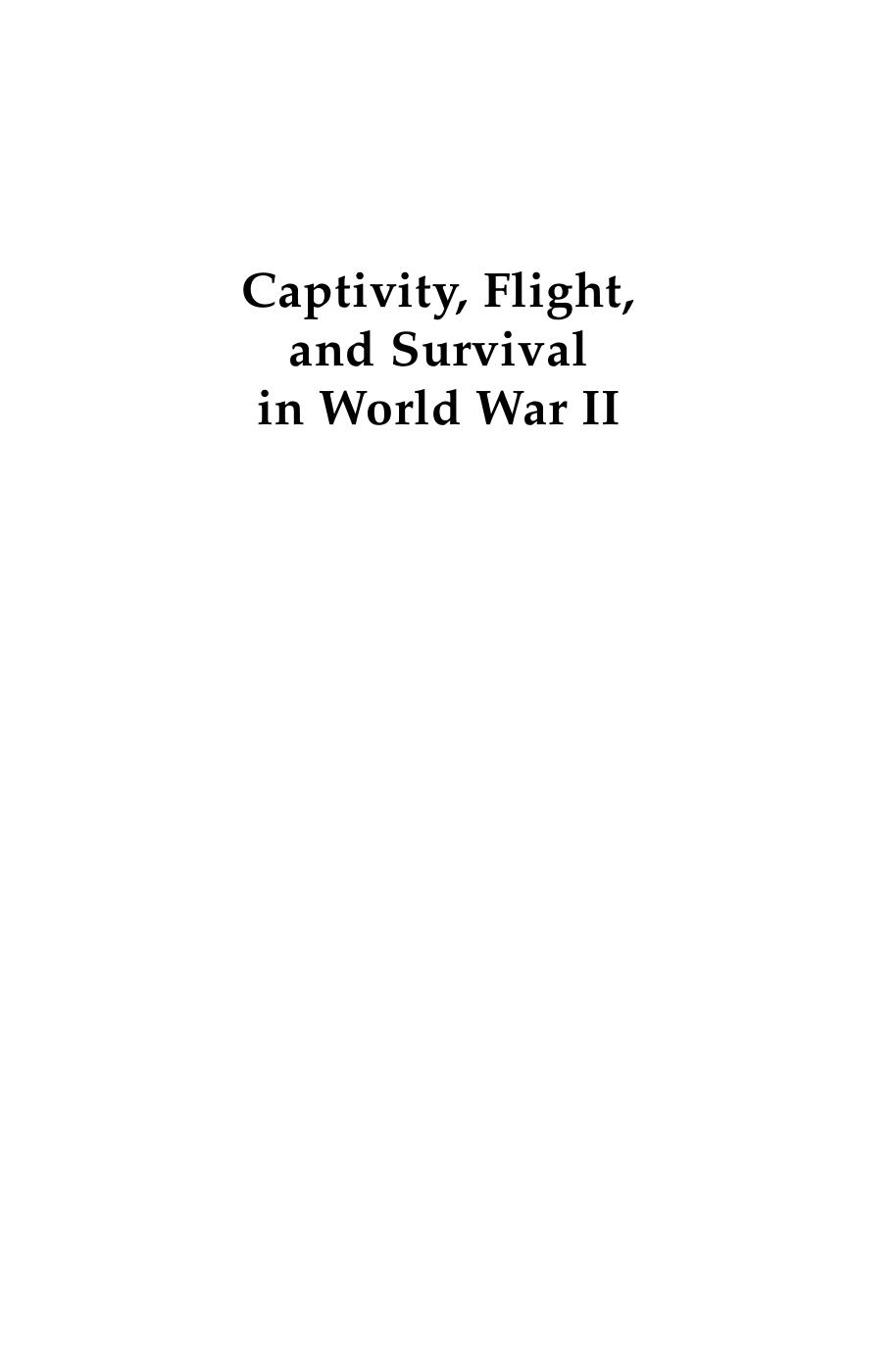 Captivity, Flight, & Survival in World War II by Levine Alan J.(Author)