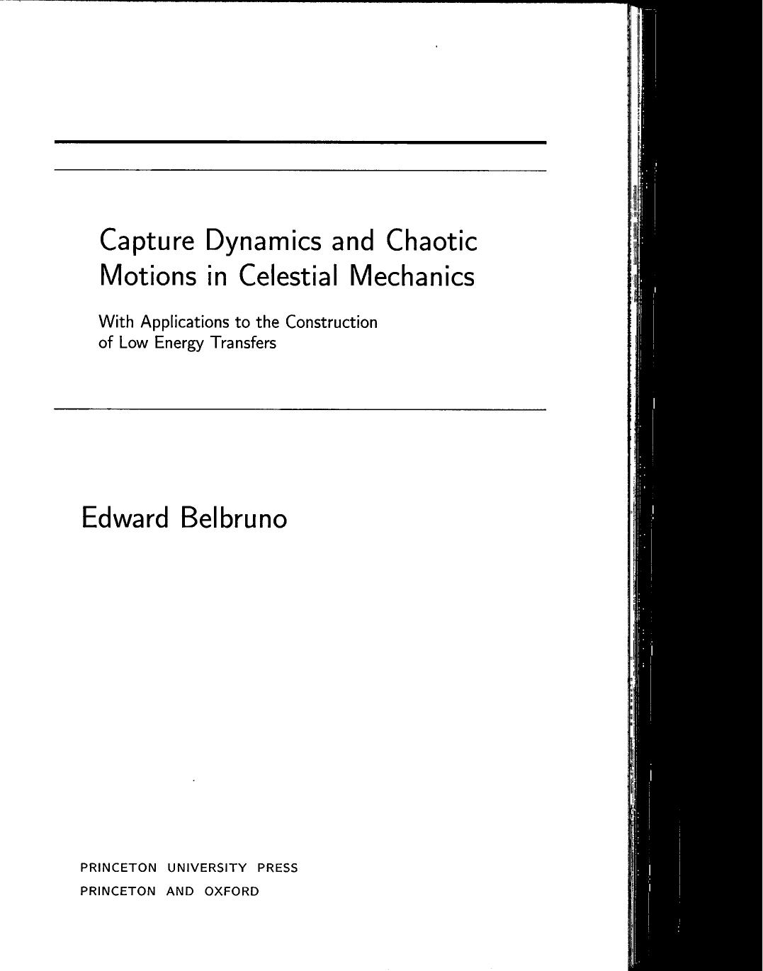 Capture Dynamics and Chaotic Motions in Celestial Mechanics: With Applications to the Construction of Low Energy Transfers by Unknow