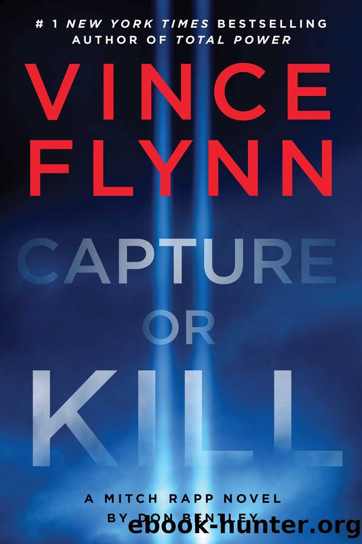 Capture or Kill: A Mitch Rapp Novel by Vince Flynn & Don Bentley