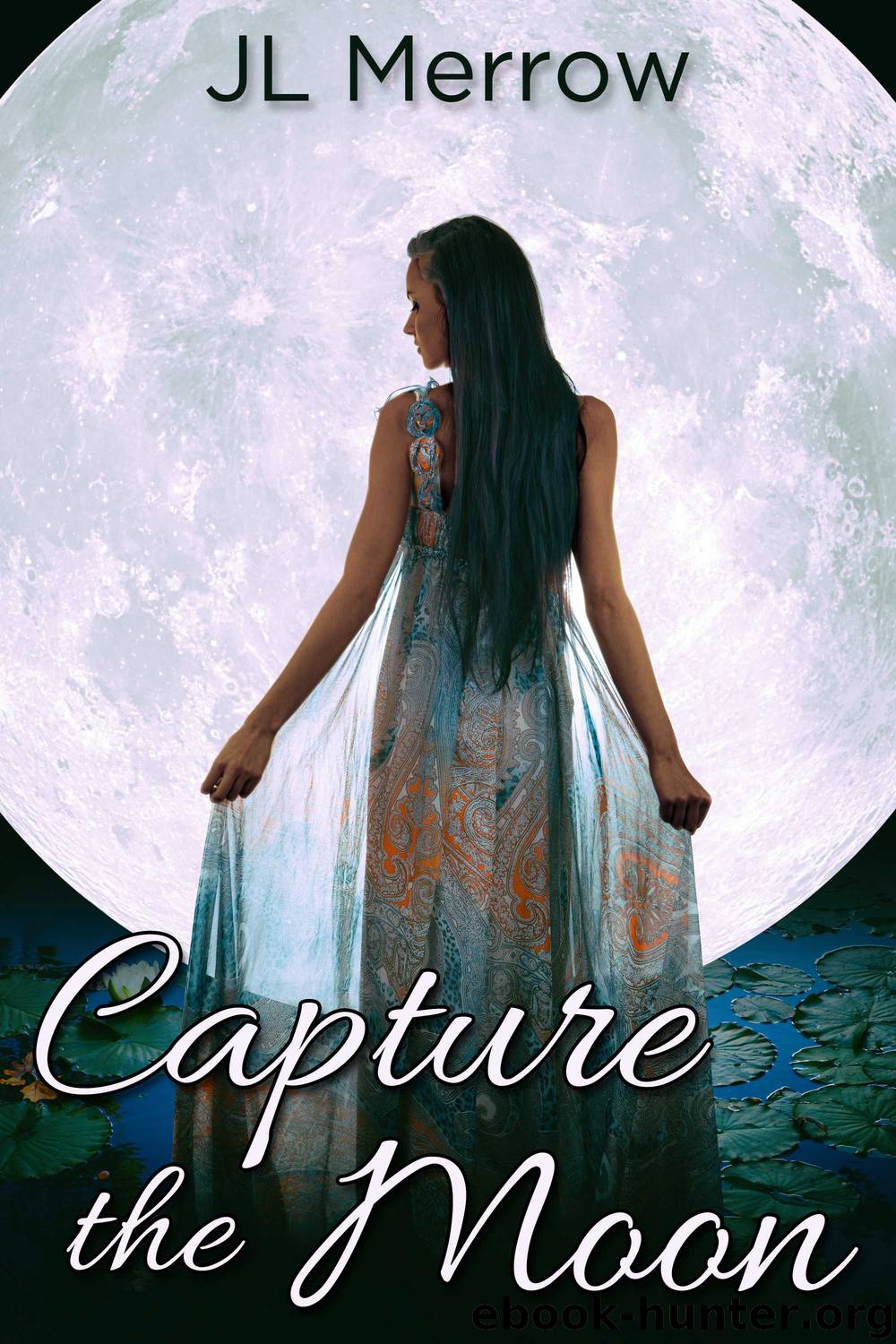 Capture the Moon by JL Merrow