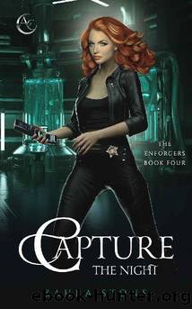 Capture the Night (Enforcers of the Night Book 4) by Zahra Stone