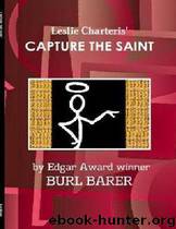 Capture the Saint by Barer Burl