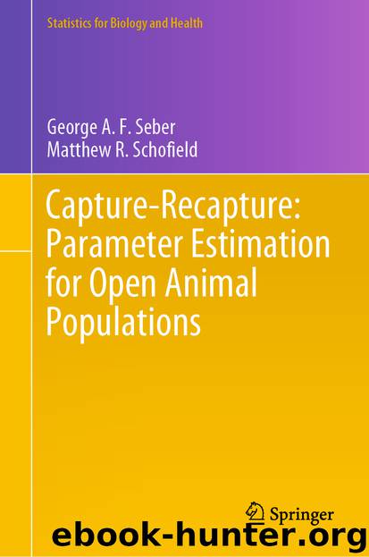 Capture-Recapture: Parameter Estimation for Open Animal Populations by George A. F. Seber & Matthew R. Schofield