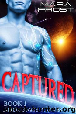 Captured (Alien Space Pirates 1) (SciFi Romance) by Mara Frost