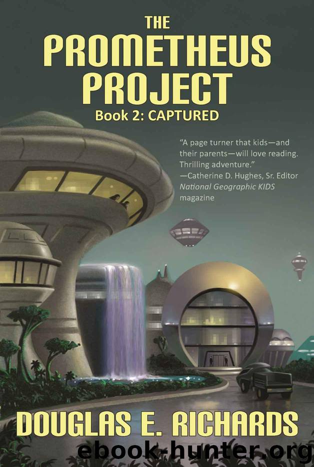 Captured (The Prometheus Project Book 2) by Richards Douglas E