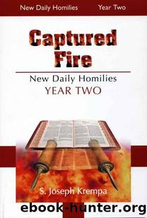Captured Fire: The New Daily Homilies, Year Two by Krempa Rev. S. Joseph