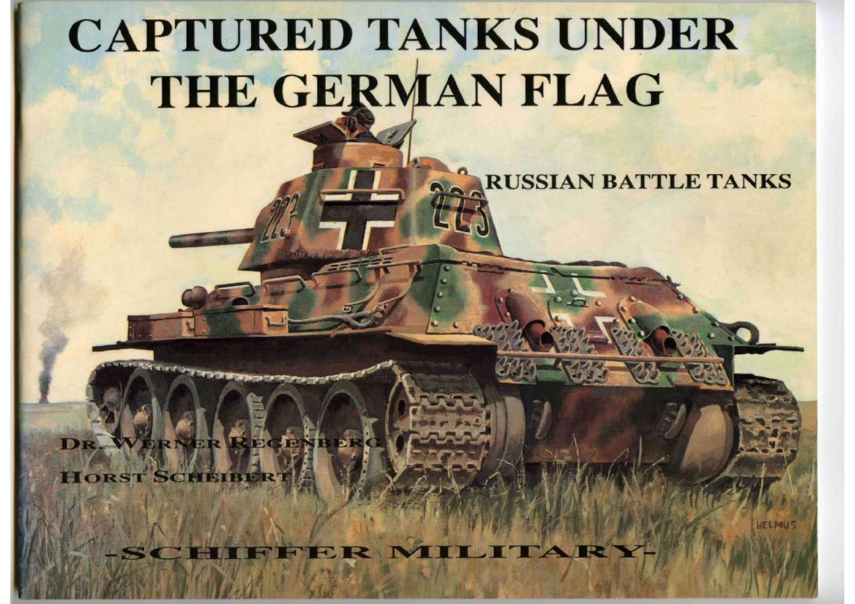 Captured Tanks Under the German Flag: Russian Battle Tanks by unknow
