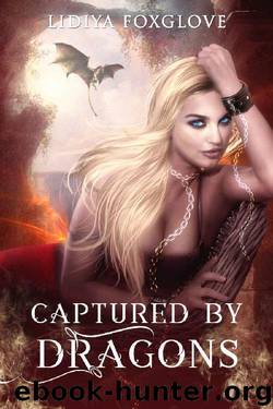 Captured by Dragons: A Reverse Harem Paranormal (Brides of the Sinistral Realms Book 2) by Lidiya Foxglove