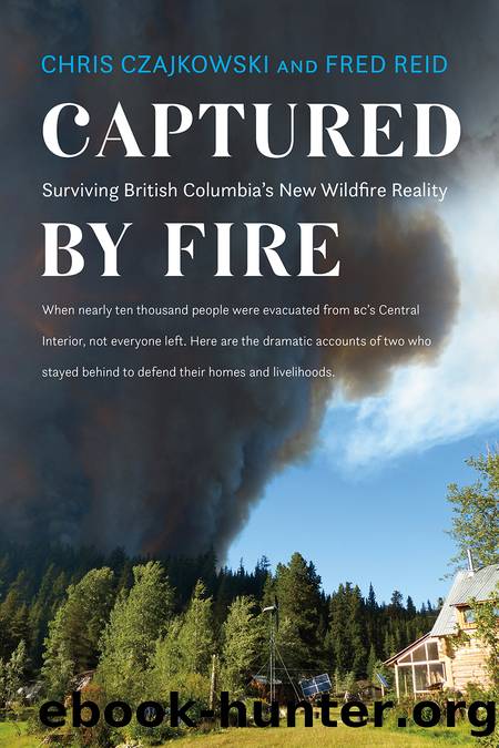Captured by Fire by Chris Czajkowski & Fred Reid