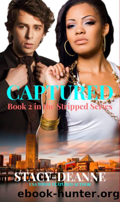 Captured by Stacy Deanne