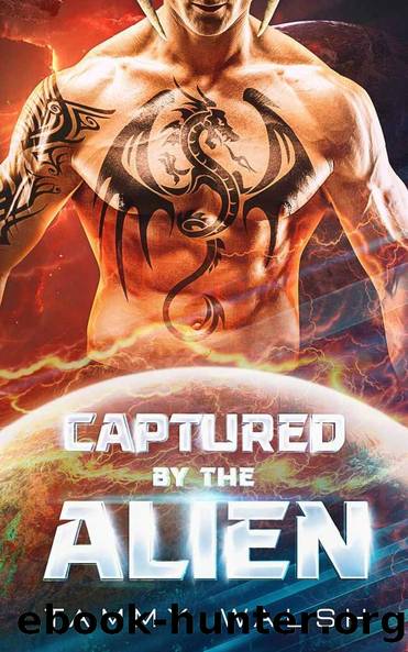 Captured by the Alien: A Sci-Fi Alien Romance by Tammy Walsh