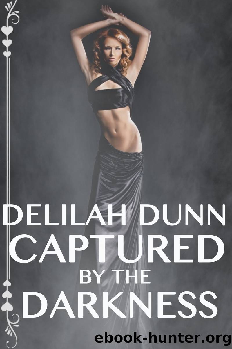 Captured by the Darkness by Delilah Dunn