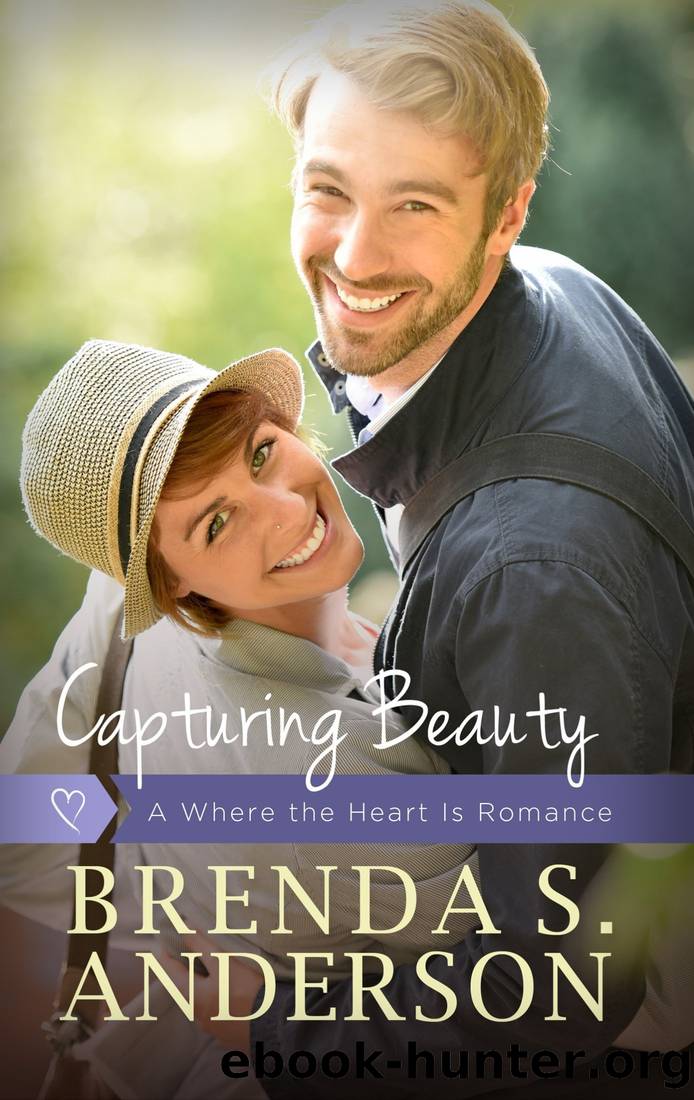 Capturing Beauty by Brenda S. Anderson