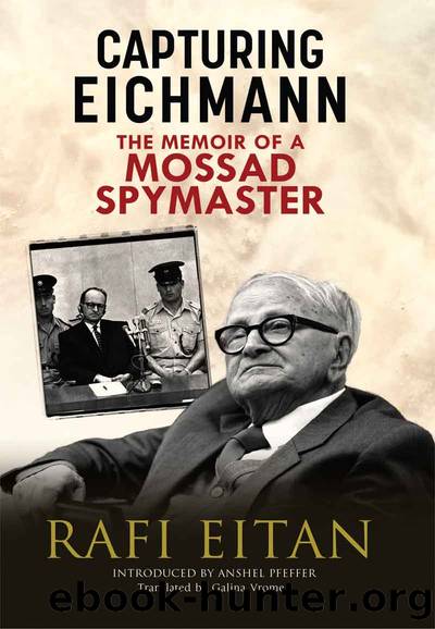 Capturing Eichmann by Rafi Eitan
