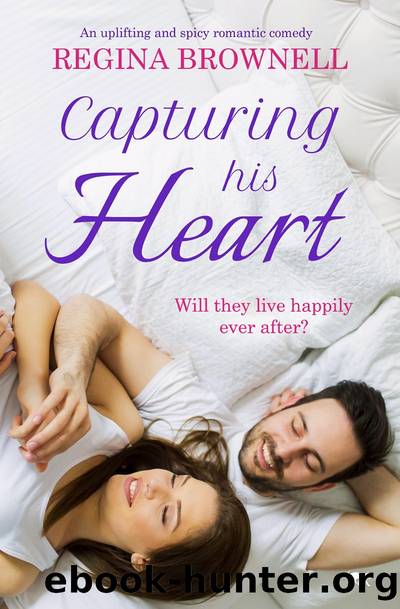 Capturing His Heart by Regina Brownell