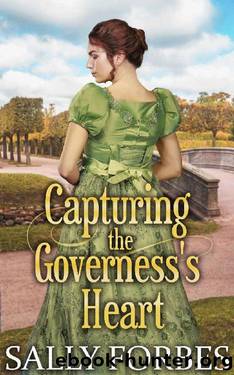 Capturing the Governess's Heart: A Clean & Sweet Regency Historical Romance Book by Sally Forbes
