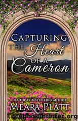 Capturing the Heart of a Cameron by Meara Platt