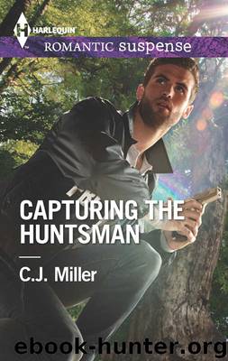 Capturing the Huntsman by C.J. Miller