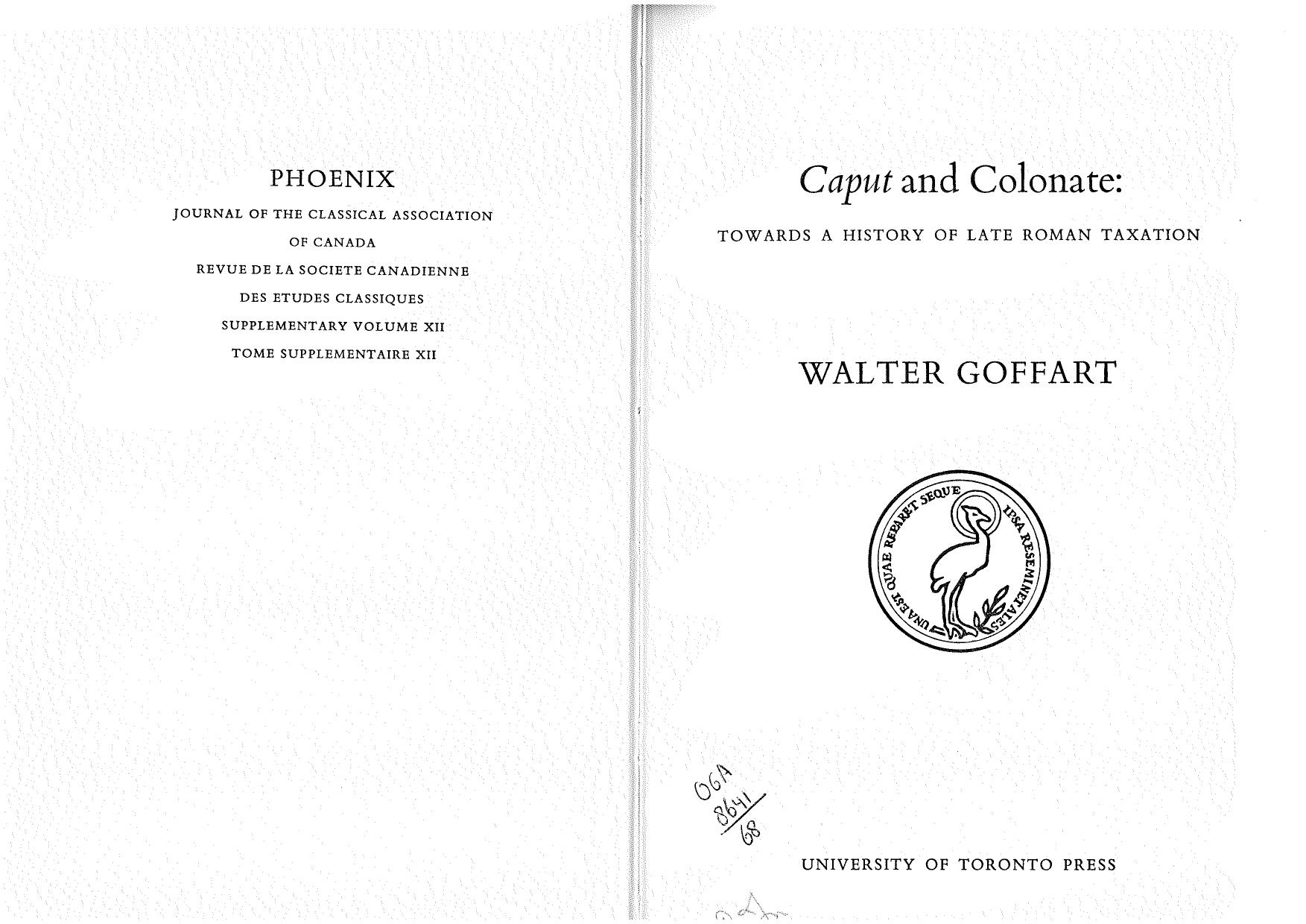 Caput and Colonate : towards a history of late Roman taxation by Walter Goffart