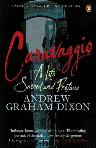 Caravaggio by Andrew Graham-Dixon