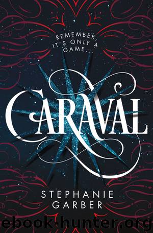 Caraval Series, Book 1 by Stephanie Garber