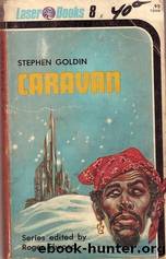 Caravan by Stephen Goldin