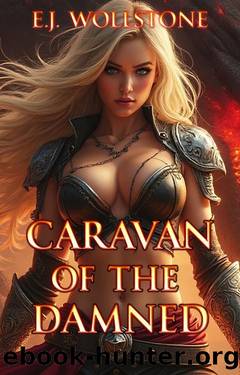 Caravan of the Damned: A Fantasy LitRPG Tale by E.J. Wollstone