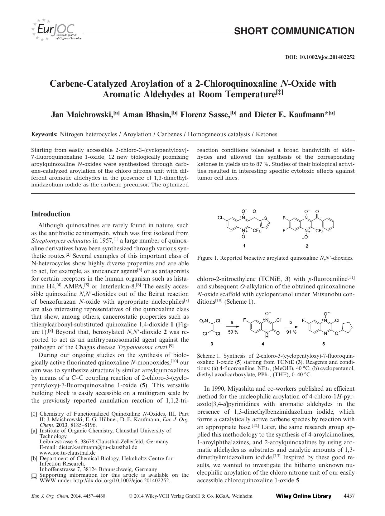 CarbeneCatalyzed Aroylation of a 2Chloroquinoxaline NOxide with Aromatic Aldehydes at Room Temperature by Unknown