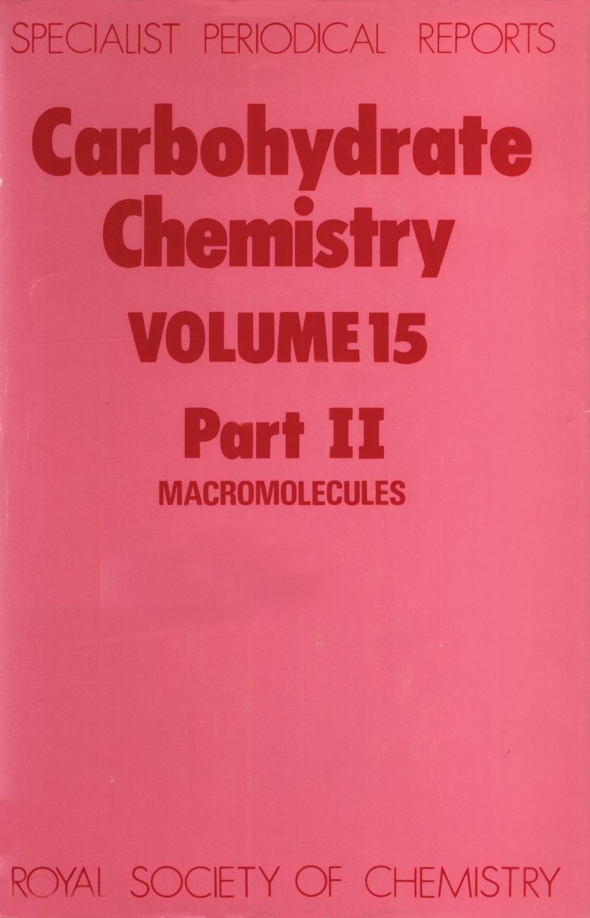 Carbohydrate Chemistry Vol.15 Part II (1986) by Unknown