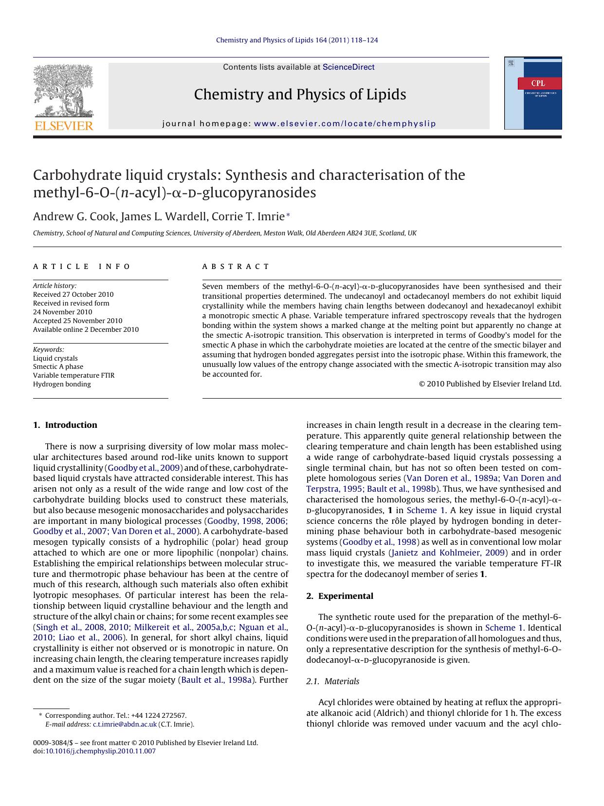 Carbohydrate liquid crystals: Synthesis and characterisation of the methyl-6-O-(n-acyl)-ÃÂ±-d-glucopyranosides by Andrew G. Cook