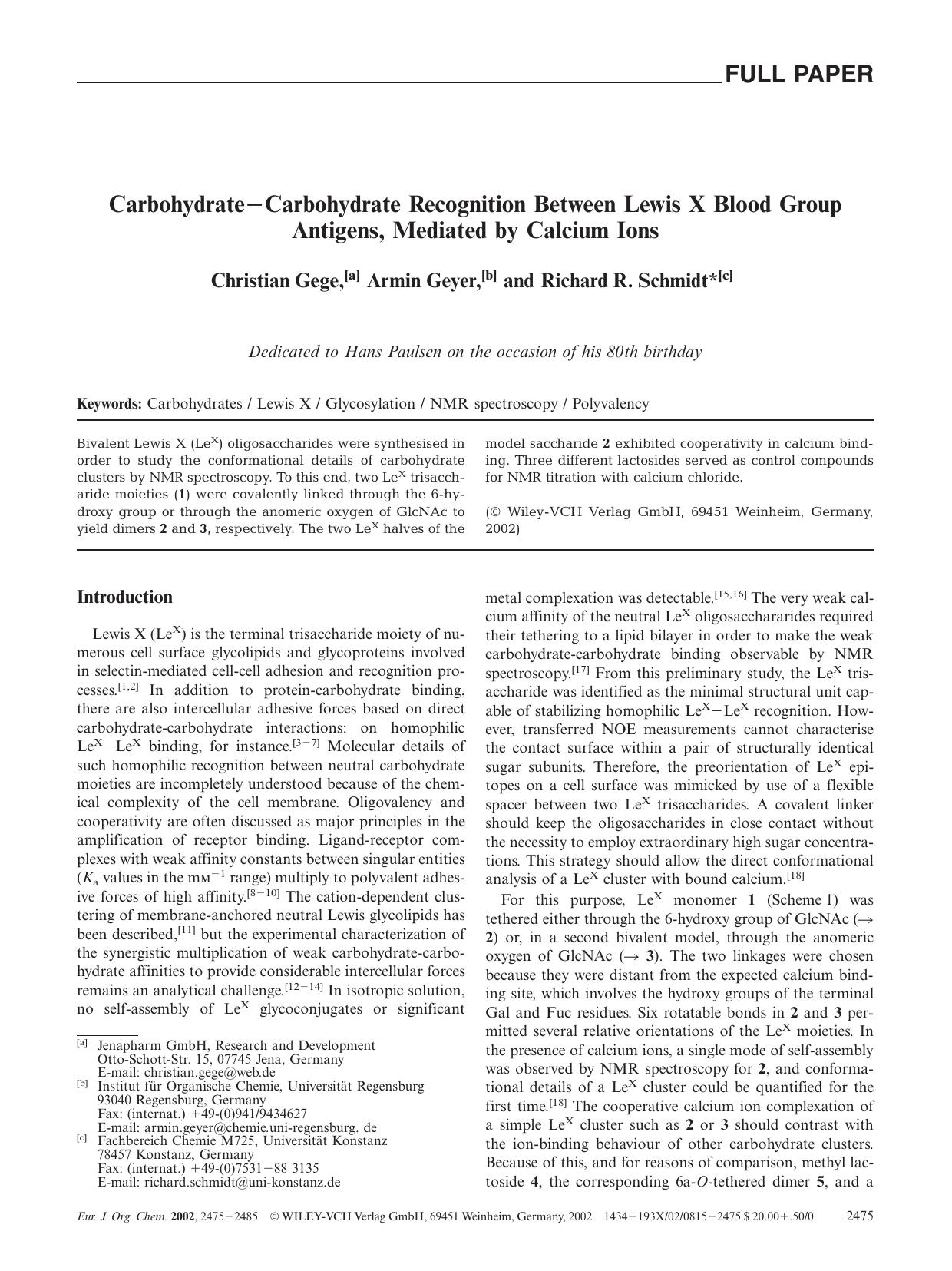 Carbohydrate-Carbohydrate Recognition Between Lewis X Blood Group Antigens, Mediated by Calcium Ions by Unknown