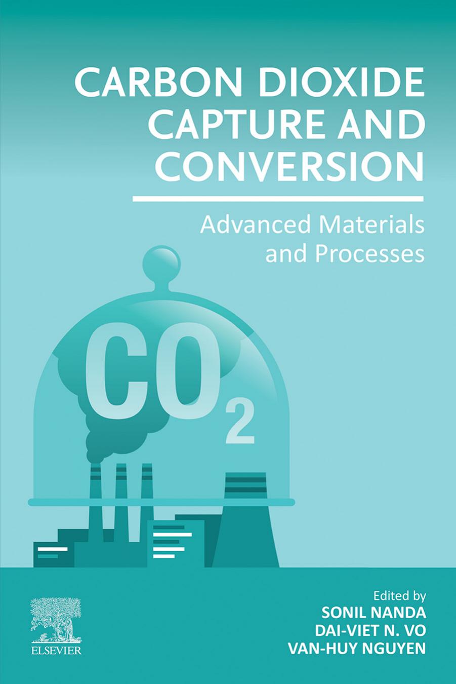 Carbon Dioxide Capture and Conversion by Sonil Nanda;Dai-Viet N. Vo;Van-Huy Nguyen;