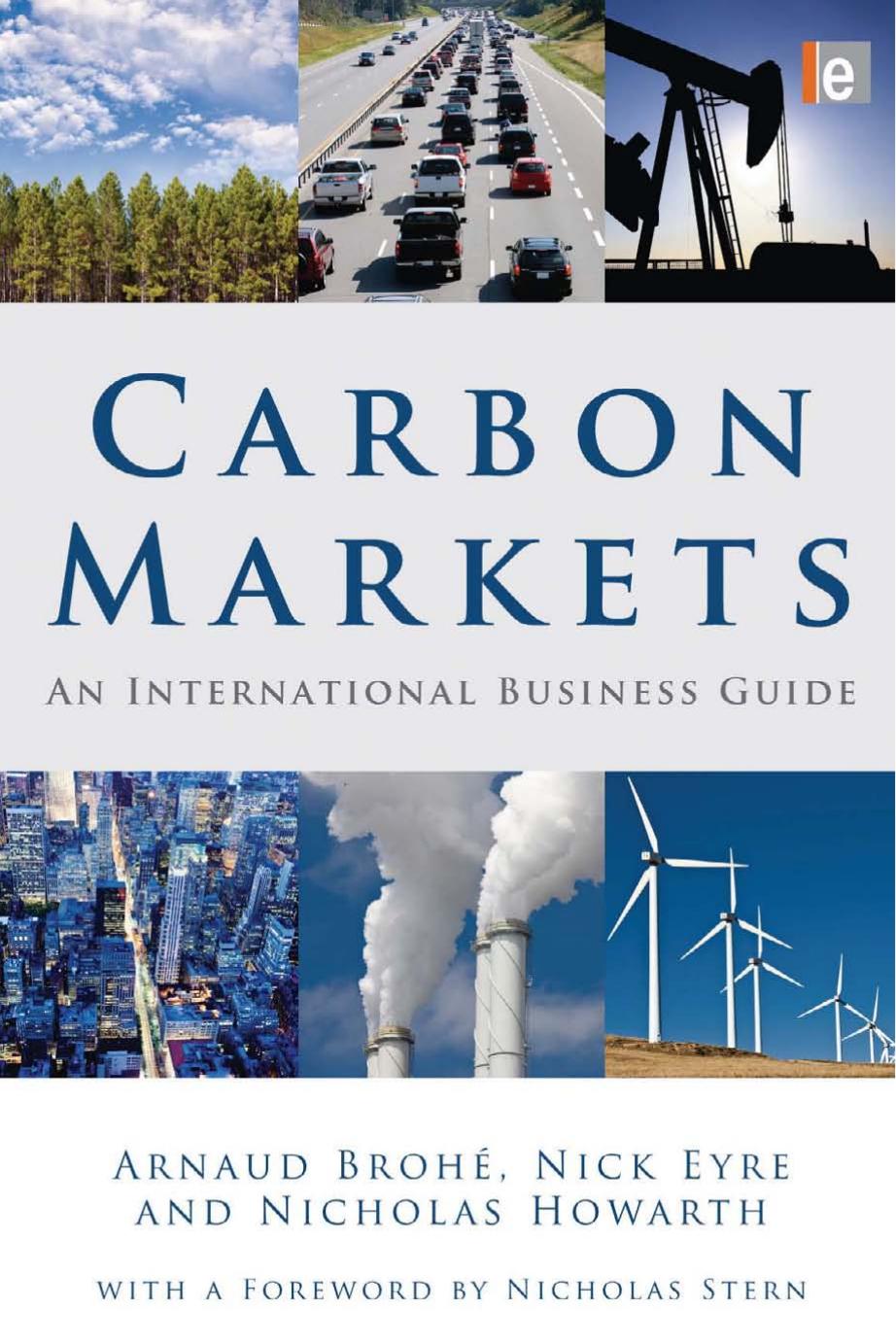 Carbon Markets: An International Business Guide (Environmental Market Insights) by Arnaud Brohe Nick Eyre Nicholas Howarth