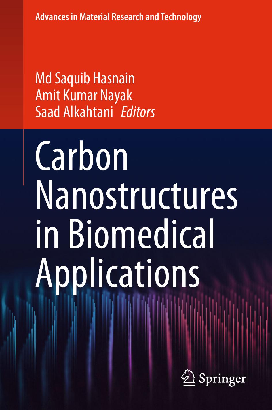 Carbon Nanostructures in Biomedical Applications by Md Saquib Hasnain Amit Kumar Nayak Saad Alkahtani