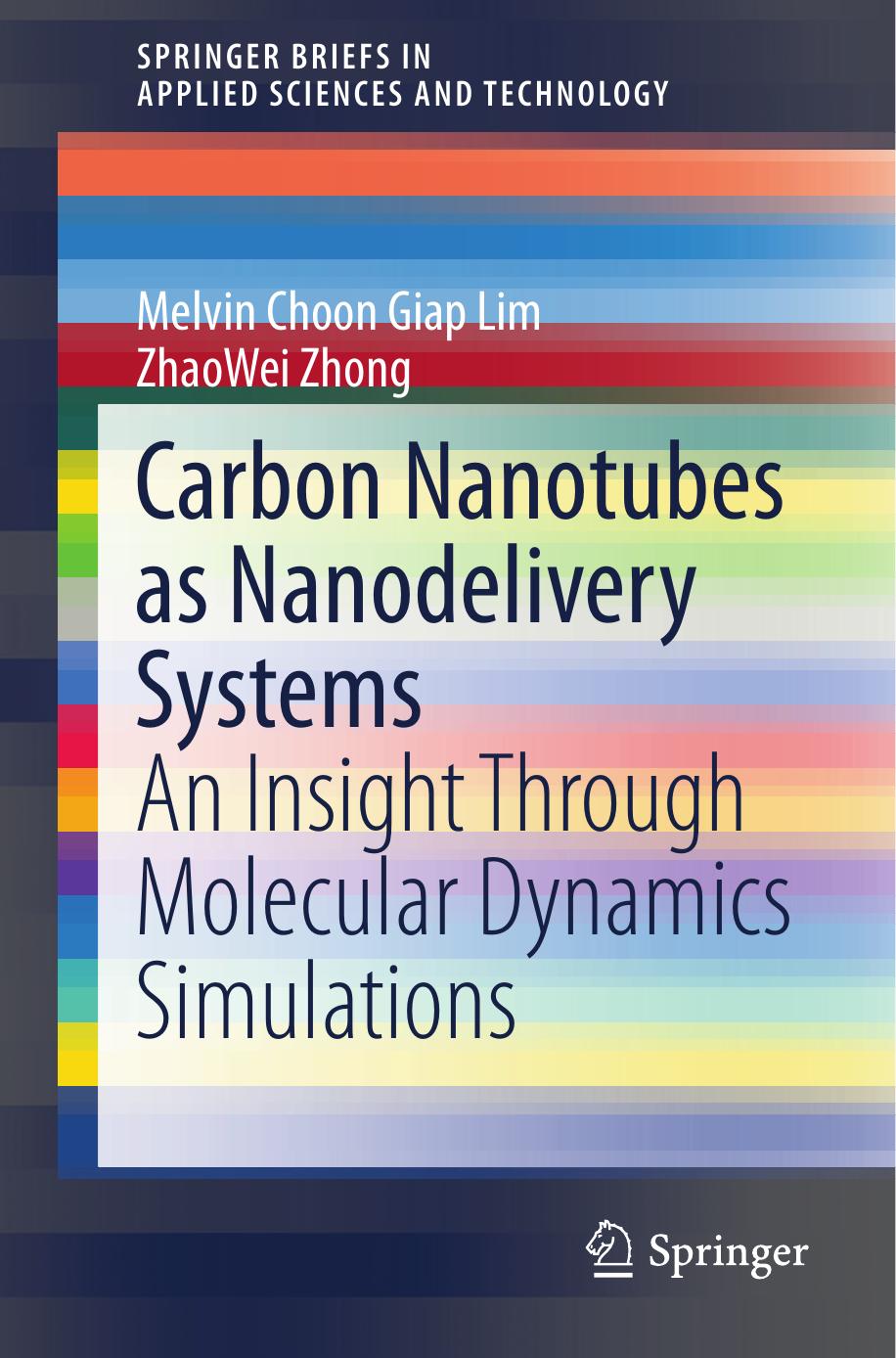 Carbon Nanotubes as Nanodelivery Systems by An Insight Through Molecular Dynamics Simulations (2013)